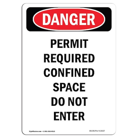 Signmission OSHA Danger Sign, Permit Required Confined Space, 18in X 12in Decal, 12" W, 18" H, Portrait OS-DS-D-1218-V-2157